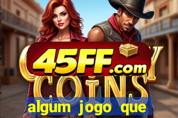 algum jogo que ganha dinheiro sem precisar depositar